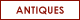Antiques