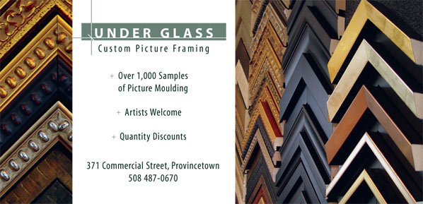 Under Glass Custom Picture Framing Provincetown 508 487 0670